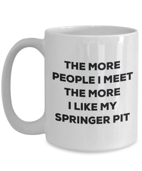 The more people i meet the more i Like My Springer Pit mug – Funny Coffee Cup – Christmas Dog Lover cute GAG regalo idea 15oz Infradito colorati estivi, con finte perline