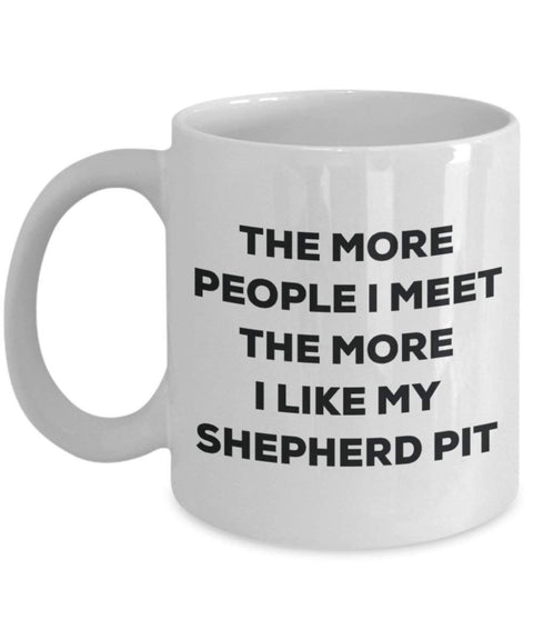 The more people i meet the more i Like My Shepherd Pit mug – Funny Coffee Cup – Christmas Dog Lover cute GAG regalo idea 11oz Infradito colorati estivi, con finte perline