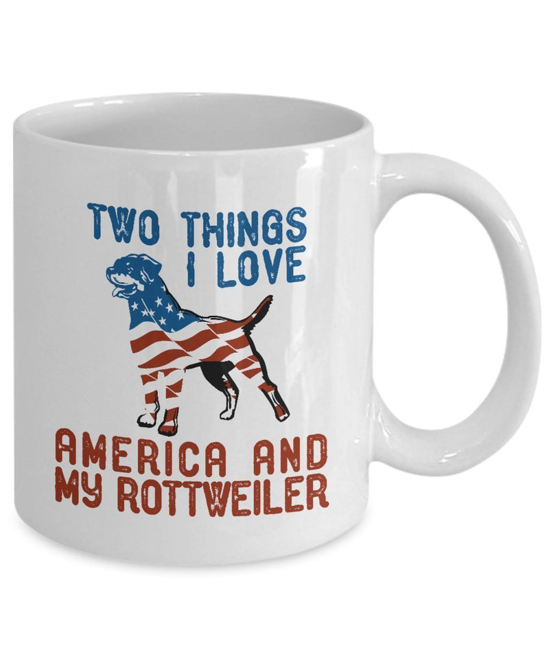 Two Things I love American and My Rottweiler Coffee Mug