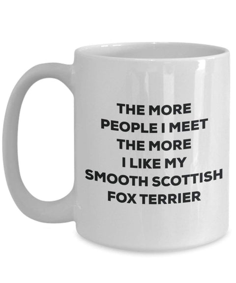 The more people i meet the more i Like My Scottish liscio Fox terrier mug – Funny Coffee Cup – Christmas Dog Lover cute GAG regalo idea 15oz Infradito colorati estivi, con finte perline