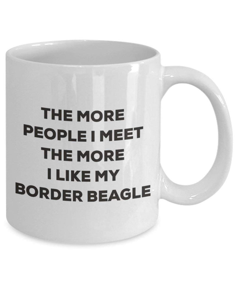 The more people I meet the more I like my Border Beagle Mug