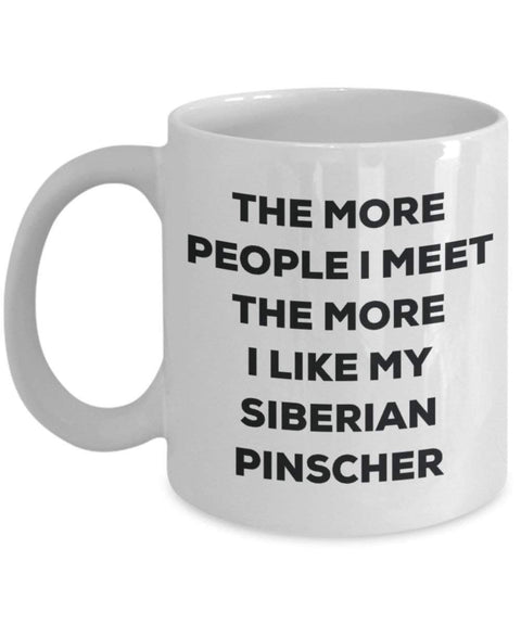 The more people i meet the more i Like My Siberian Pinscher mug – Funny Coffee Cup – Christmas Dog Lover cute GAG regalo idea 11oz Infradito colorati estivi, con finte perline