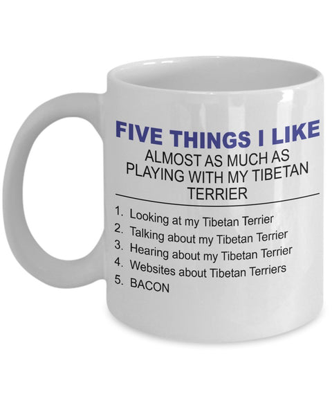 Tibetan Terrier Mug - Five Thing I Like About My Tibetan Terrier