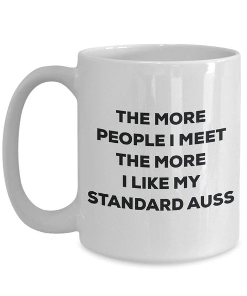 The more people i meet the more i Like My standard Auss mug – Funny Coffee Cup – Christmas Dog Lover cute GAG regalo idea 11oz Infradito colorati estivi, con finte perline