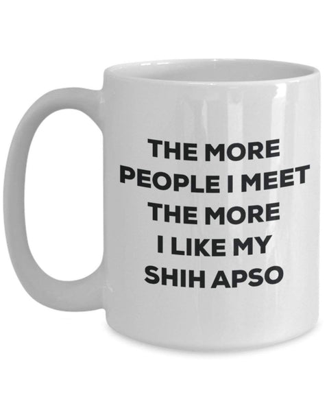 The more people i meet the more i Like My Shih apso mug – Funny Coffee Cup – Christmas Dog Lover cute GAG regalo idea 15oz Infradito colorati estivi, con finte perline