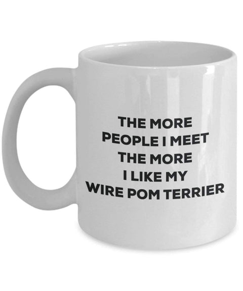 The more people i meet the more i Like My Wire pom terrier mug – Funny Coffee Cup – Christmas Dog Lover cute GAG regalo idea 11oz Infradito colorati estivi, con finte perline