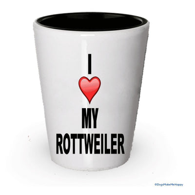 I love my Rottweiler Shot Glass - Rottweiler Lover gifts Idea (1)