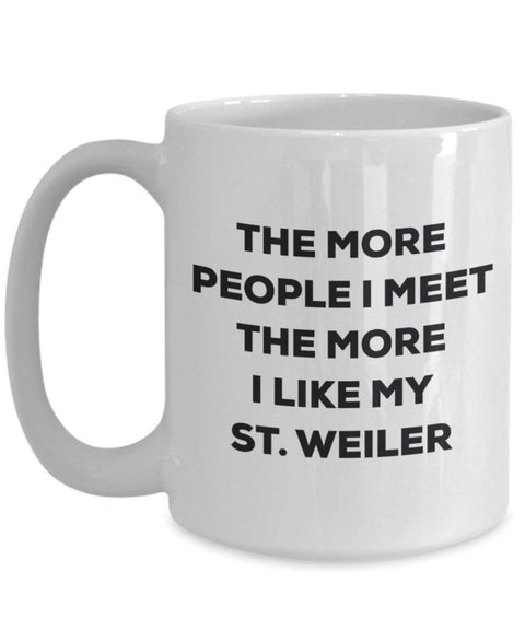 The more people i meet the more i Like My St. Weiler mug – Funny Coffee Cup – Christmas Dog Lover cute GAG regalo idea 11oz Infradito colorati estivi, con finte perline