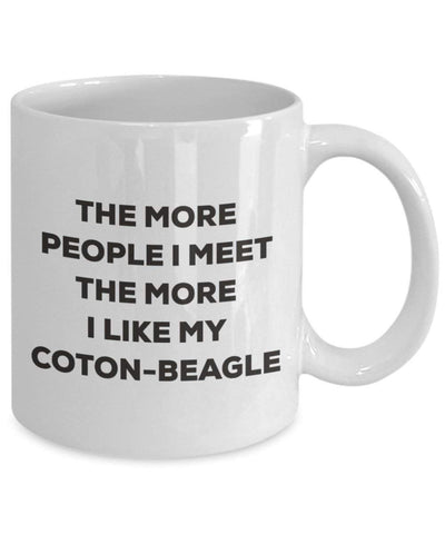 The more people I meet the more I like my Coton-beagle Mug