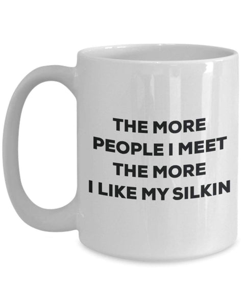The more people i meet the more i Like My Silkin mug – Funny Coffee Cup – Christmas Dog Lover cute GAG regalo idea 15oz Infradito colorati estivi, con finte perline