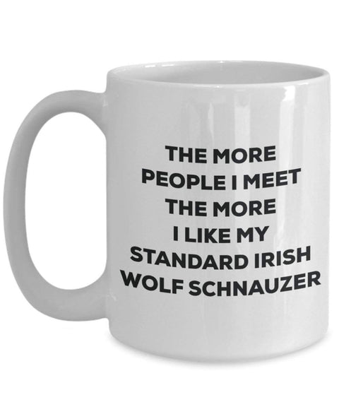The more people i meet the more i Like My standard Irish Wolf schnauzer mug – Funny Coffee Cup – Christmas Dog Lover cute GAG regalo idea 15oz Infradito colorati estivi, con finte perline