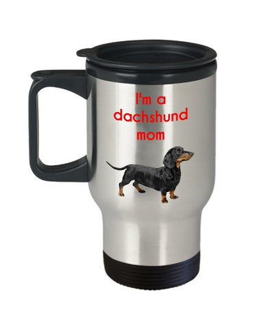 Dachshund Mom Travel Mug - Funny Insulated Tumbler- Novelty Birthday Christmas Anniversary Gag Gifts Idea