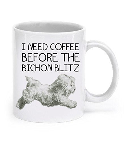Bichon Frise Mug - Bichon Frise Gifts - I Need Coffee before the Bichon Blitz - Bichon Mug - Bichon Gifts - Dogs Make Me Happy