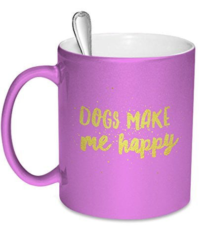 Dogs Make Me Happy - Pink - Dog Lover Mug - Pit Bull Mug - Dog Stuff - Dogs Make Me Happy
