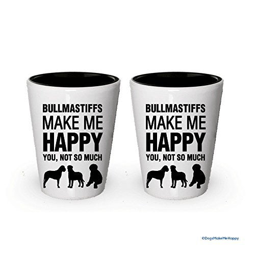 Bullmastiffs Make Me Happy Shot glass - Bullmastiffs Lover Gifts