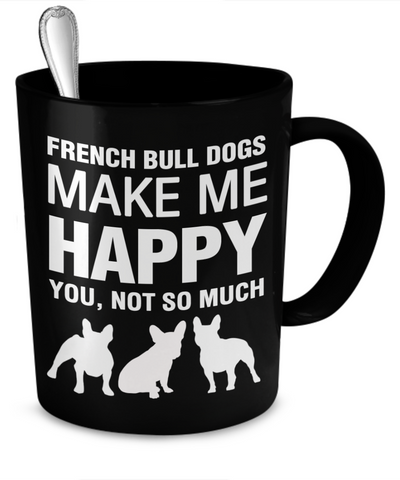 Funny French bulldog mug