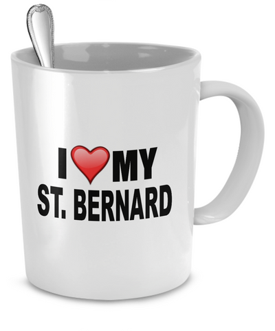 I Love My St. Bernard - Dogs Make Me Happy - 2