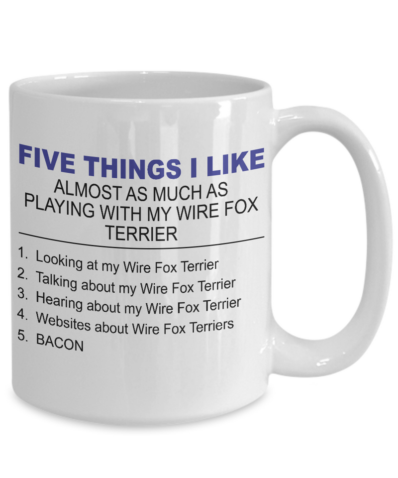 Five Thing I Like About My Wire Fox Terrier - Dogs Make Me Happy - 4