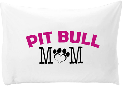 Pit Bull Mom - pillow case - Dogs Make Me Happy - 1