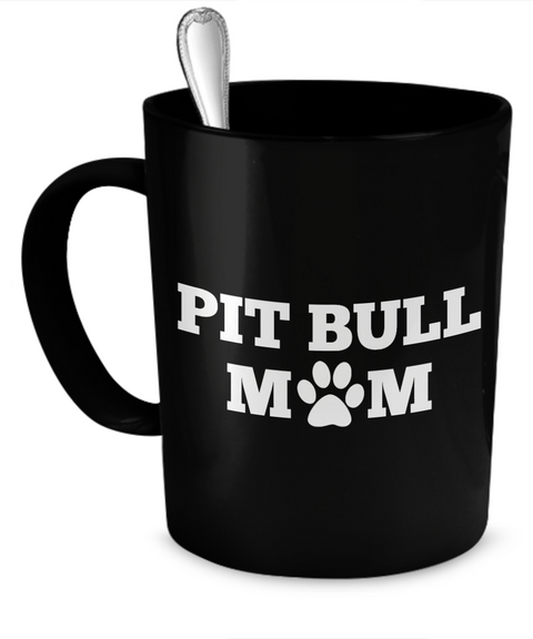 Pit Bull Mom (black) - Dogs Make Me Happy - 1
