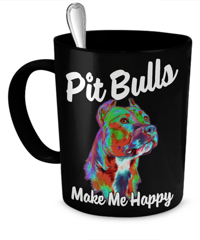 Pit Bulls Make Me Happy - Black Mug - Dogs Make Me Happy - 1