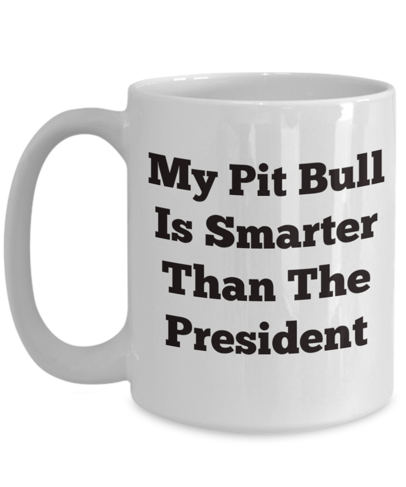My pit bull is smarter than the president