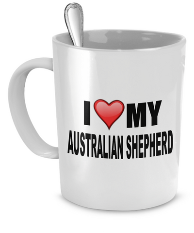 I Love Australian Shepherd - Dogs Make Me Happy - 1