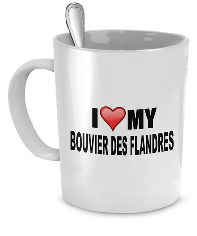 I Love My Bouvier Des Flandres - Dogs Make Me Happy - 1