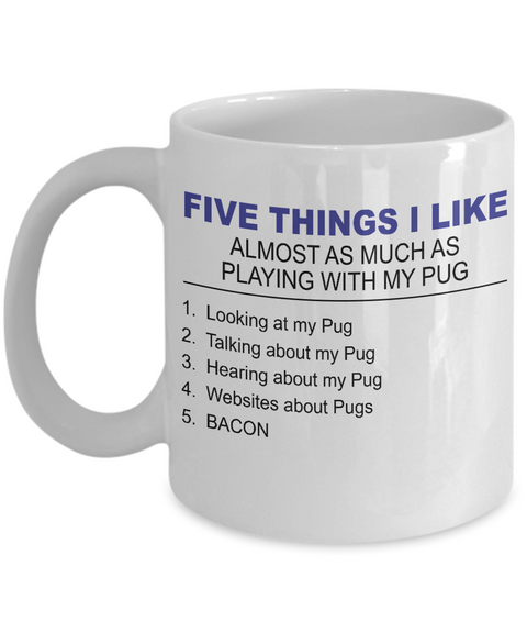 Five Thing I Like About My Pug - Dogs Make Me Happy - 1