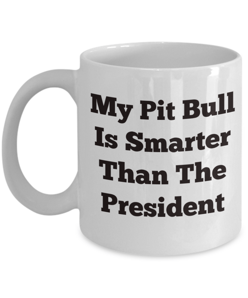 My pit bull is smarter than the president