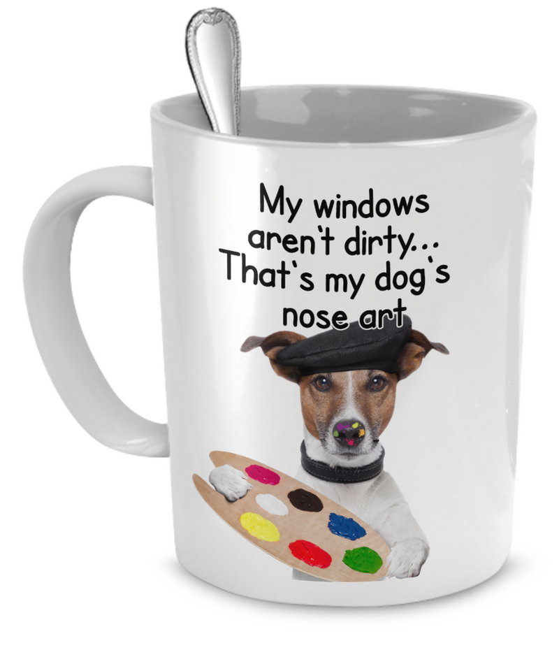 That's My Dog's Nose Art - Dogs Make Me Happy - 1