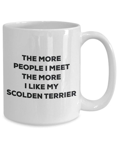 The more people I meet the more I like my Scolden Terrier Mug