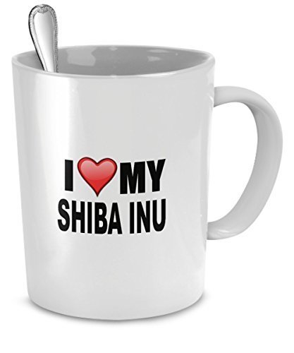 Shiba Inu Mug - I Love My Shiba Inu - Shiba Inu Lover Gifts - 11 Oz Ceramic Mug