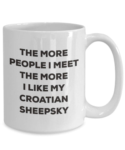 The more people I meet the more I like my Croatian Sheepsky Mug