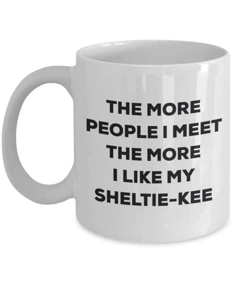 The more people I meet the more I like my Sheltie-kee Mug