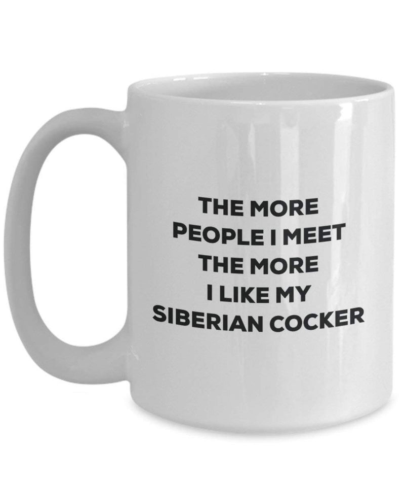 The more people i meet the more i Like My Siberian cocker mug – Funny Coffee Cup – Christmas Dog Lover cute GAG regalo idea 11oz Infradito colorati estivi, con finte perline