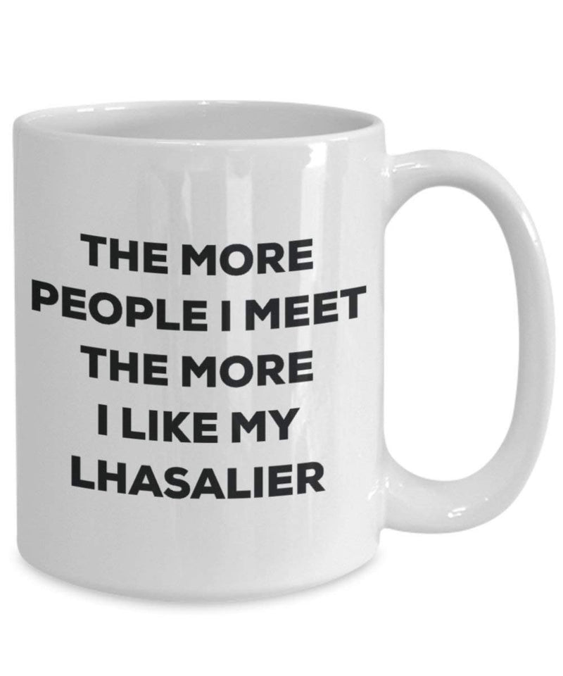 The more people I meet the more I like my Lhasalier Mug