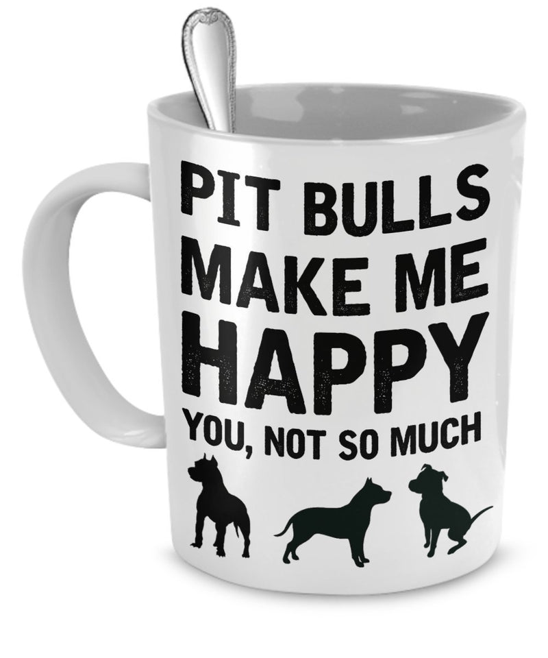 Pit Bulls Make Me Happy You, Not So Much