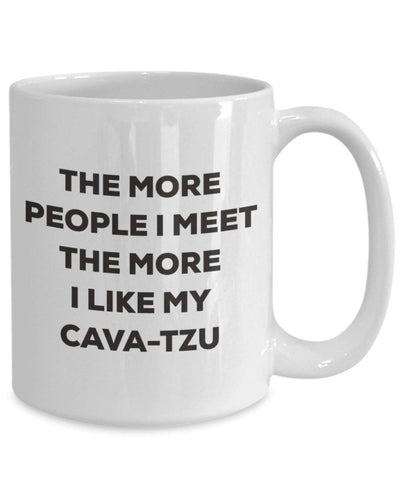 The more people I meet the more I like my Cava-tzu Mug