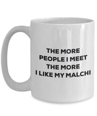 The more people I meet the more I like my Malchi Mug