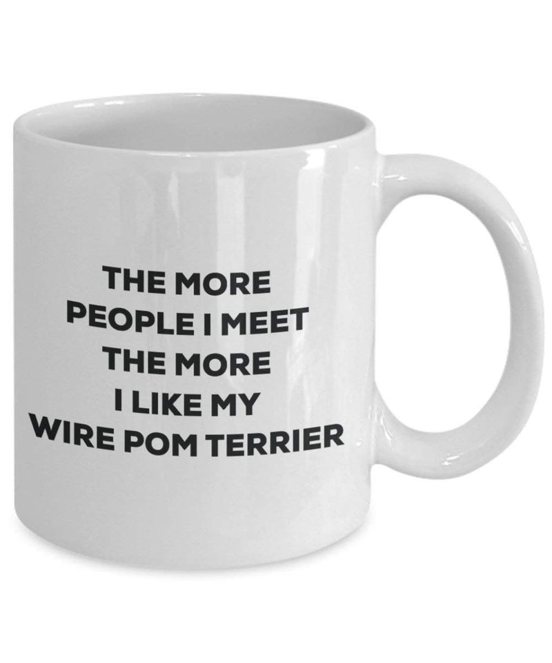 The more people i meet the more i Like My Wire pom terrier mug – Funny Coffee Cup – Christmas Dog Lover cute GAG regalo idea 11oz Infradito colorati estivi, con finte perline