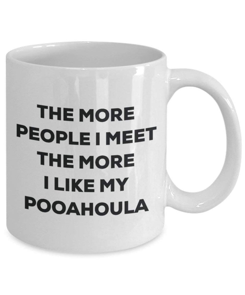 The more people I meet the more I like my Pooahoula Mug