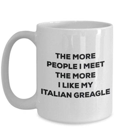 The more people I meet the more I like my Italian Greagle Mug