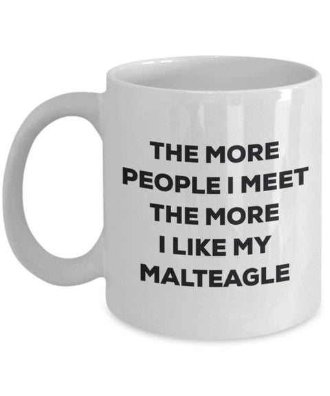 The more people I meet the more I like my Maltichon Mug