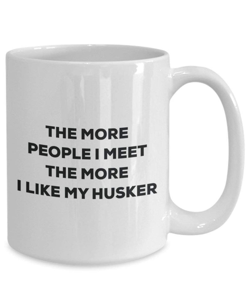 The more people I meet the more I like my Husker Mug