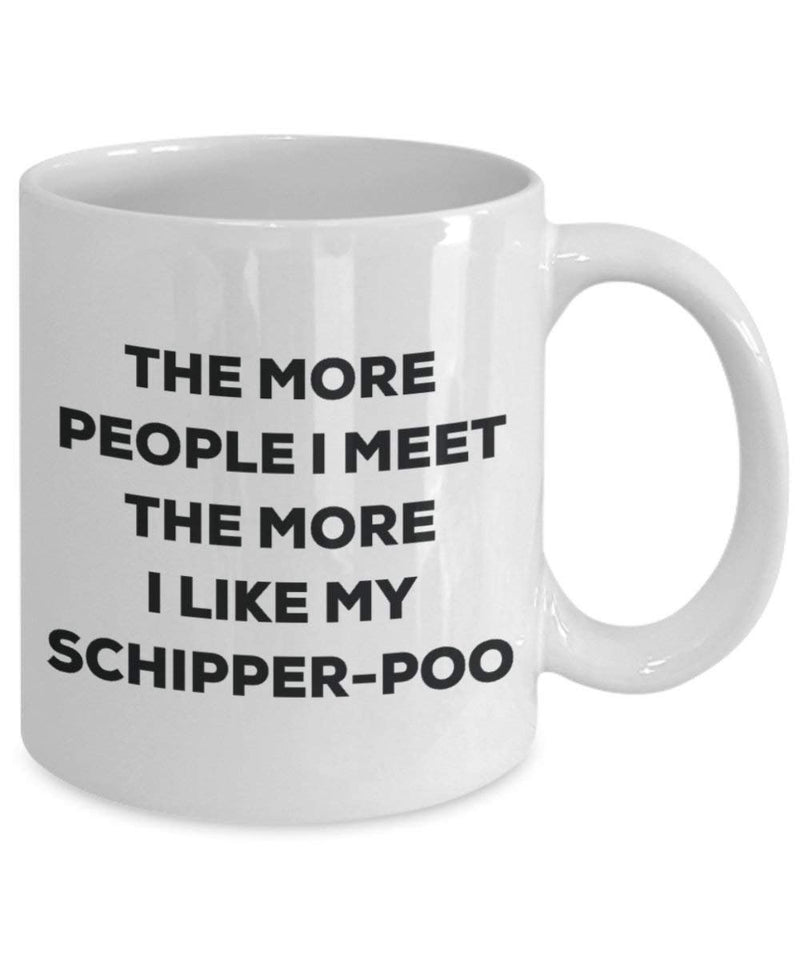 The more people I meet the more I like my Schipper-poo Mug