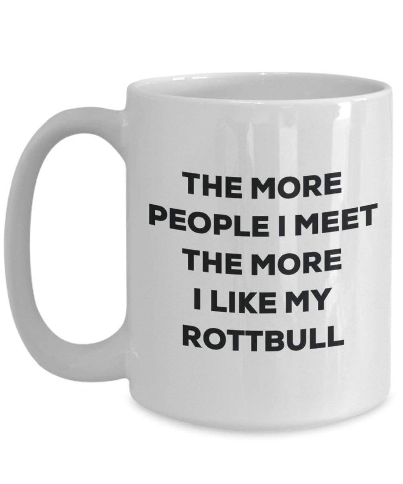 The more people I meet the more I like my Rottbull Mug