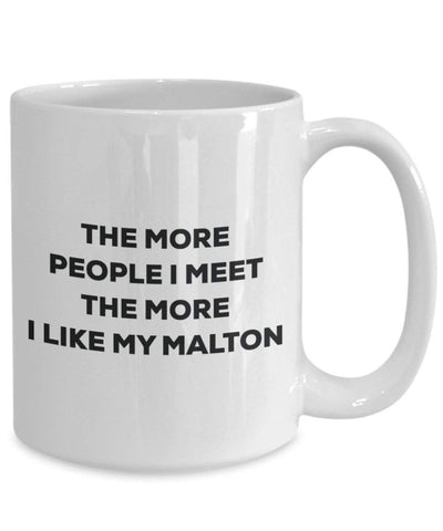 The more people I meet the more I like my Malton Mug