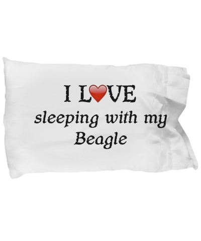 DogsMakeMeHappy I Love My Beagle Pillowcase