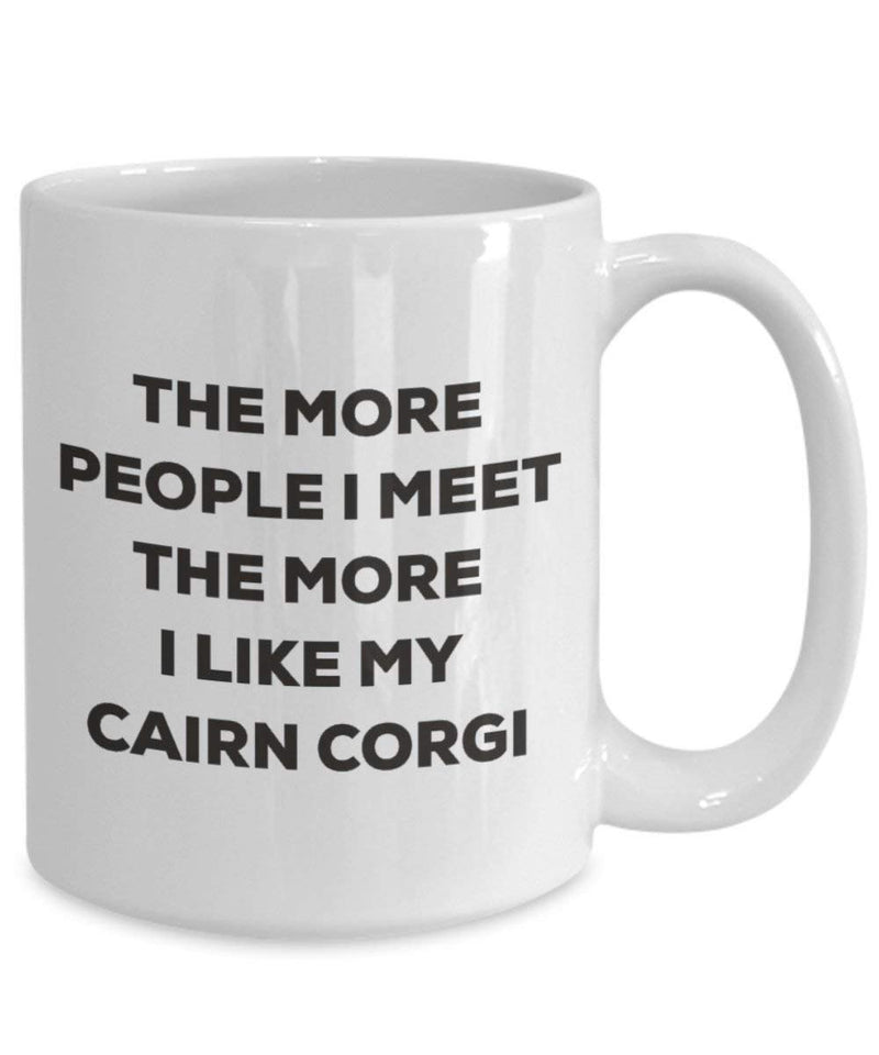 The more people I meet the more I like my Cairn Corgi Mug